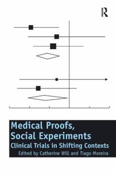 Paperback Medical Proofs, Social Experiments: Clinical Trials in Shifting Contexts Book
