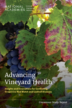 Paperback Advancing Vineyard Health: Insights and Innovations for Combating Grapevine Red Blotch and Leafroll Diseases Book