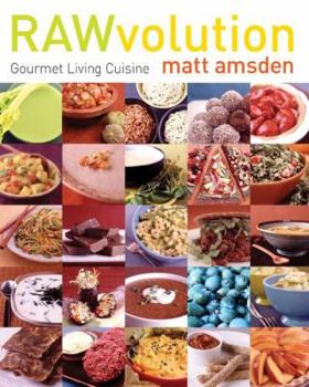 Hardcover RAWvolution: Gourmet Living Cuisine Book
