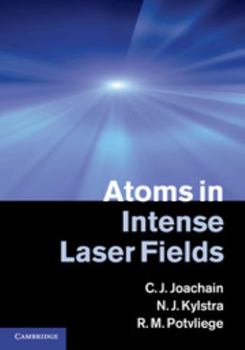 Hardcover Atoms in Intense Laser Fields Book