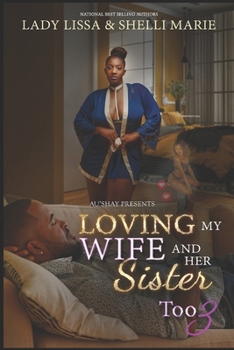 Paperback Loving my Wife and Her Sister Too 3 Book