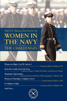 The U.S. Naval Institute on Women in the Navy: The Challenges - Book  of the U.S. Naval Institute Chronicles