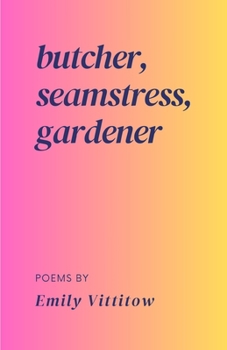 butcher, seamstress, gardener