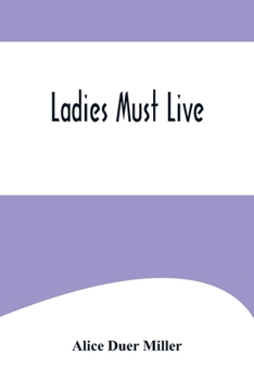 Paperback Ladies Must Live Book