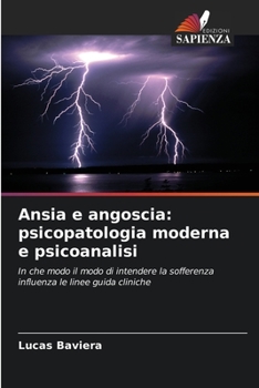 Paperback Ansia e angoscia: psicopatologia moderna e psicoanalisi [Italian] Book