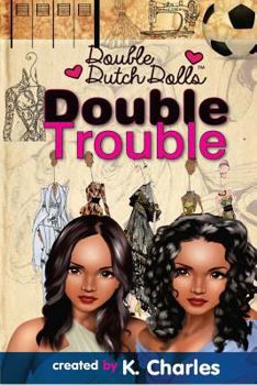 Paperback Double Trouble (Double Dutch Dolls) Book