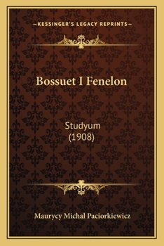 Paperback Bossuet I Fenelon: Studyum (1908) [Polish] Book