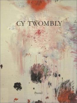 Hardcover Cy Twombly: Paintings, Works on Paper, Sculpture Book