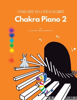 Paperback Chakra Piano 2: A Piano Course for Age 4-6 Beginners Book