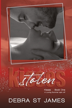 Stolen Kisses - Book #1 of the Kisses