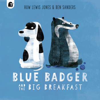 Blue Badger and the Big Breakfast - Book  of the Blue Badger