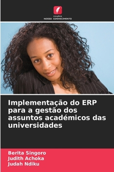 Paperback Implementação do ERP para a gestão dos assuntos académicos das universidades [Portuguese] Book