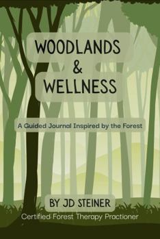 Woodlands & Wellness: A Guided Journal Inspired by the Forest