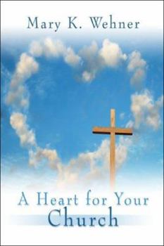 Paperback A Heart For Your Church Book