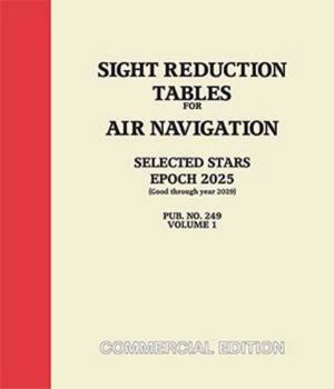 Sight Reduction Tables 249 Vol.1 Selected Stars EPOCH 2025