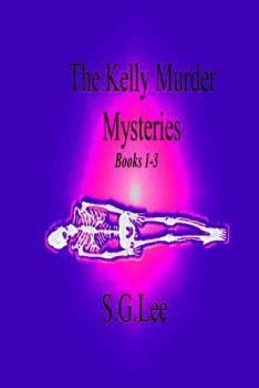 Paperback The Kelly Murder Mysteries: Books 1-3 Book