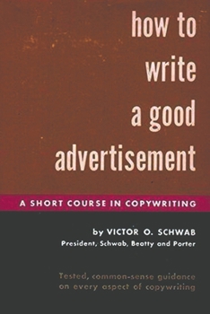 Paperback How to Write a Good Advertisement Book
