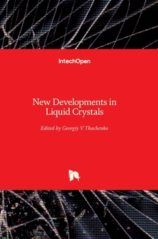 Hardcover New Developments in Liquid Crystals Book