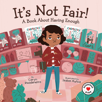 Hardcover It's Not Fair!: A Book about Having Enough Book