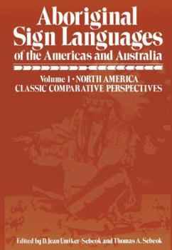 Hardcover Aboriginal Sign Languages of the Americas and Australia: Volume 1; North America Classic Comparative Perspectives Book