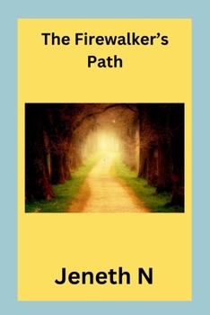 The Firewalker's Path
