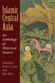 Paperback Islamic Central Asia: An Anthology of Historical Sources Book