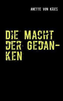 Paperback Die Macht der Gedanken [German] Book