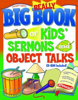Paperback Really Big Book of Kids' Sermons and Object Talks [With CDROM] Book