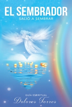 Paperback El Sembrador Salió a Sembrar: Guía De Crecimiento Espiritual [Spanish] Book