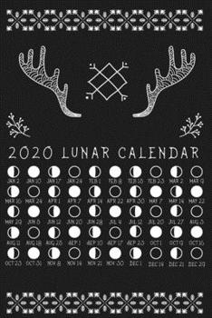 Paperback Notebook 2020 Lunar Calendar cover, Lunar Phases, LAW OF ATTRACTION, ASTROLOGY 2020 Moon Modern notebook: Perfect gift for moon lovers great lunar cal Book