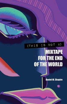 Paperback (This Is Not A) Mixtape for the End of the World Book