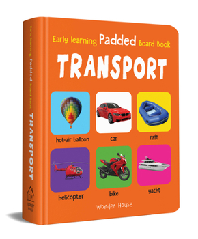 Board book My Early Learning Padded Book of Transport Book