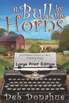 Paperback A Bull by the Horns: Large Print Edition Book