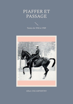 Paperback Piaffer et passage: Textes de 1932 et 1949 [French] Book