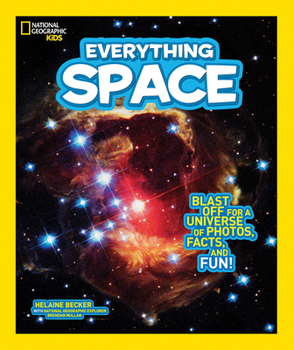 Paperback National Geographic Kids Everything Space: Blast Off for a Universe of Photos, Facts, and Fun! Book