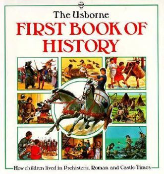 Paperback First Book of History: Prehistoric Times, Castle Times, Roman Times Book