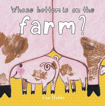 Hardcover Whose Bottom Is on the Farm? Book