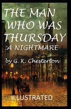 Paperback The Man Who Was Thursday: a Nightmare Illustrated Book