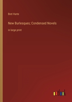 Paperback New Burlesques; Condensed Novels: in large print Book