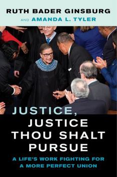 Hardcover Justice, Justice Thou Shalt Pursue: A Life's Work Fighting for a More Perfect Union Volume 2 Book