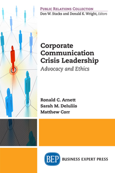 Paperback Corporate Communication Crisis Leadership: Advocacy and Ethics Book
