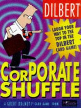 Cards Dilbert Corporate Shuffle: Card Game Book