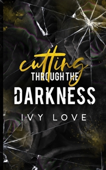Paperback Cutting Through the Darkness Book