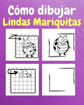 Paperback Cómo Dibujar Lindas Mariquitas: Un Libro de Actividades y Dibujos Paso a Paso Para Niños [Spanish] Book