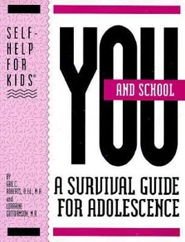 Paperback You and School: A Survival Guide for Adolescence Book