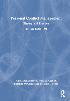 Hardcover Personal Conflict Management: Theory and Practice Book