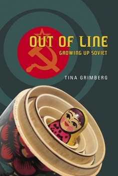 Hardcover Out of Line: Growing Up Soviet Book