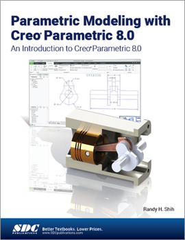 Paperback Parametric Modeling with Creo Parametric 8.0: An Introduction to Creo Parametric 8.0 Book