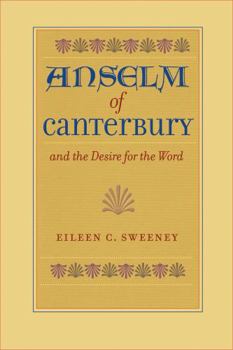 Paperback Anselm of Canterbury and the Desire for the Word Book