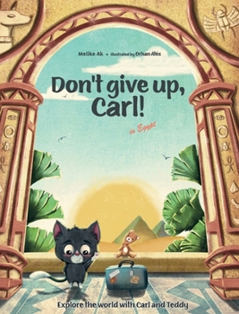 Hardcover Don't give up, Carl!: in Egypt Book